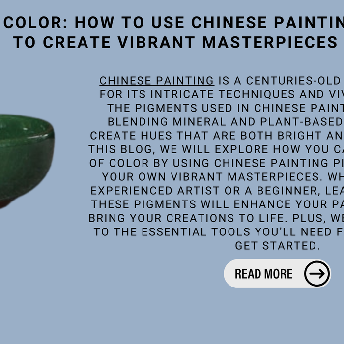 The Art of Color: How To Use Chinese Painting Pigments To Create Vibrant Masterpieces